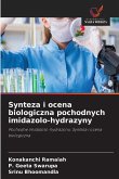 Synteza i ocena biologiczna pochodnych imidazolo-hydrazyny