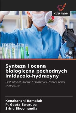 Cover Synteza i ocena biologiczna pochodnych imidazolo-hydrazyny