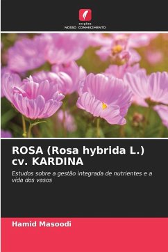 ROSA (Rosa hybrida L.) cv. KARDINA - Masoodi, Hamid ROSA (Rosa hybrida L.) cv. KARDINA - Masoodi, Hamid