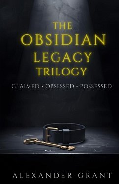 The Obsidian Legacy Trilogy - Grant, Alexander