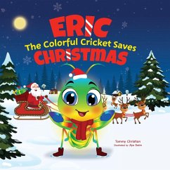 Cover Eric the Colorful Cricket Saves Christmas