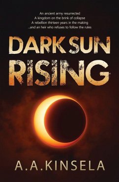 Dark Sun Rising - Kinsela, A. A.