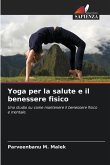 Yoga per la salute e il benessere fisico