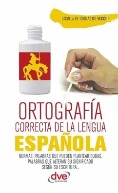 Ortografía correcta de la lengua española - de Vecchi, Escuela de Idiomas