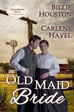 Old Maid Bride - Havel, Carlene; Houston, Billie