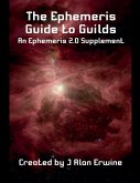 The Ephemeris Guide to Guilds
