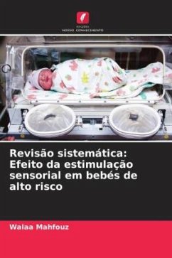 Cover Revisão sistemática: Efeito da estimulação sensorial em bebés de alto risco