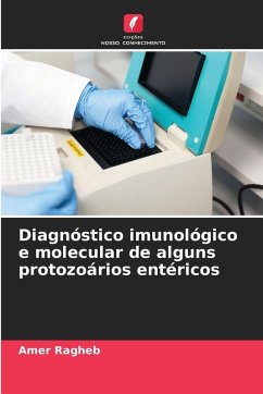 Diagnóstico imunológico e molecular de alguns protozoários entéricos - Ragheb, Amer