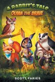 A Rabbit's Tale Olivia the Brave