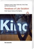 Paradoxes of Late Socialism