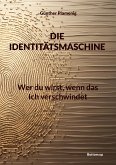 Die Identitätsmaschine