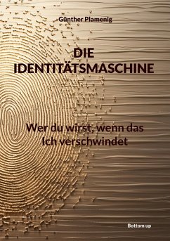 Die Identitätsmaschine - Plamenig, Günther