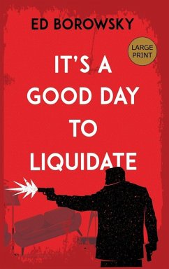 It's a Good Day to Liquidate - Borowsky, Ed