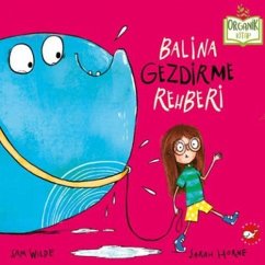 Balina Gezdirme Rehberi Organik Kitap Ciltli - Wilde, Sam