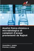 Analisi fisico-chimica e microbiologica di campioni d'acqua provenienti da Rajkot Analisi fisico-chimica e microbiologica di campioni d'acqua provenienti da Rajkot