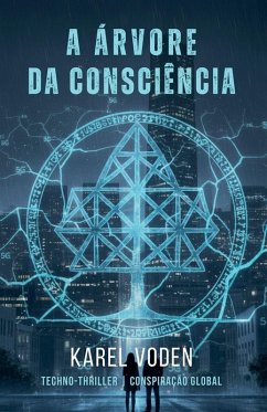 A Árvore da Consciência - Voden, Karel A Árvore da Consciência - Voden, Karel