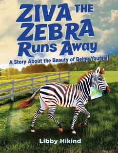 Ziva the Zebra Runs Away - Hikind, Libby Ziva the Zebra Runs Away - Hikind, Libby