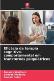 Eficácia da terapia cognitivo-comportamental em transtornos psiquiátricos Eficácia da terapia cognitivo-comportamental em transtornos psiquiátricos
