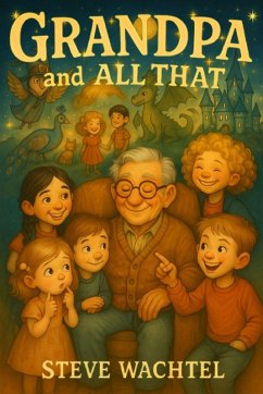 GRANDPA AND ALL THAT - Wachtel, Steve