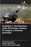 Ecologia e riproduzione della tartaruga indiana di stagno, Lissemys punctata