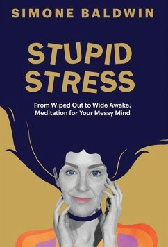 Stupid Stress - Baldwin, Simone