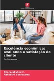 Excelência econômica: avaliando a satisfação do cliente