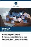 Herausragend in der Datenanalyse: Einblicke aus historischen Trends freilegen Herausragend in der Datenanalyse: Einblicke aus historischen Trends freilegen
