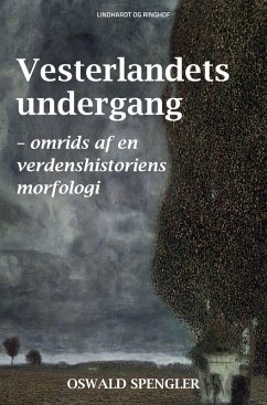 Cover Vesterlandets undergang - omrids af en verdenshistoriens morfologi
