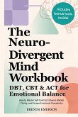 The Neurodivergent Mind Workbook - DBT, CBT & ACT for Emotional Balance