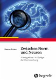 Zwischen Norm und Neuron