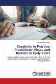 Creativity in Practice: Practitioner Views and Barriers in Early Years