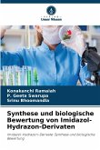 Synthese und biologische Bewertung von Imidazol-Hydrazon-Derivaten Synthese und biologische Bewertung von Imidazol-Hydrazon-Derivaten