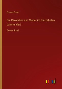 Cover Die Revolution der Wiener im fünfzehnten Jahrhundert