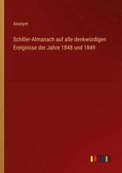 Cover Schiller-Almanach auf alle denkwürdigen Ereignisse der Jahre 1848 und 1849
