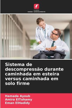 Sistema de descompressão durante caminhada em esteira versus caminhada em solo firme - Ayoub, Hamada;Eltohamy, Amira;ElHadidy, Eman Sistema de descompressão durante caminhada em esteira versus caminhada em solo firme - Ayoub, Hamada;Eltohamy, Amira;ElHadidy, Eman