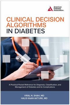 Clinical Decision Algorithms in Diabetes - Shah, Viral N; Akturk, Halis Kaan