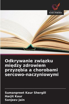 Cover Odkrywanie zwi¿zku mi¿dzy zdrowiem przyz¿bia a chorobami sercowo-naczyniowymi