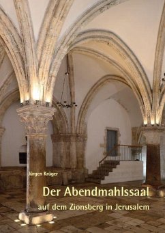 Cover Der Abendmahlssaal auf dem Zionsberg in Jerusalem