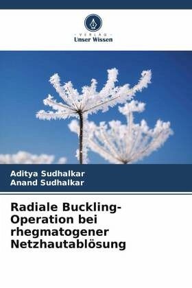 Radiale Buckling-Operation bei rhegmatogener Netzhautablösung Radiale Buckling-Operation bei rhegmatogener Netzhautablösung