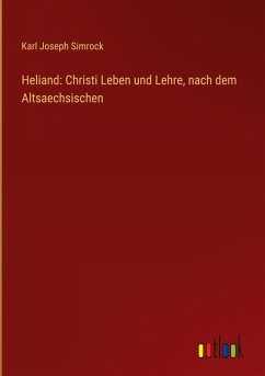 Cover Heliand: Christi Leben und Lehre, nach dem Altsaechsischen