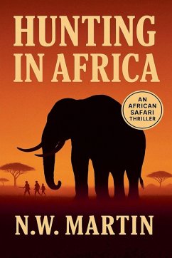 Cover Hunting in Africa An African Safari Thriller