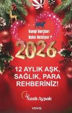 2026 - 12 Aylik Ask, Saglik, Para Rehberiniz