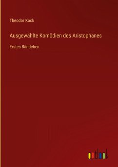 Ausgewählte Komödien des Aristophanes