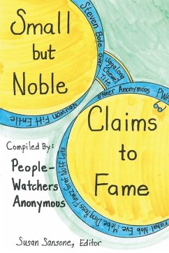 Small but Noble Claims to Fame - Sansone, Susan Small but Noble Claims to Fame - Sansone, Susan