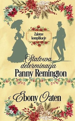 Stalowa determinacja Panny Remington - Oaten, Ebony Stalowa determinacja Panny Remington - Oaten, Ebony