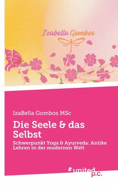 Die Seele & das Selbst - IzaBella Gombos MSc