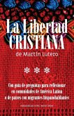 La Libertad Cristiana de Martín Lutero