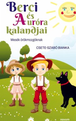 Berci és Auróra kalandjai - Csete-Szabó Bianka