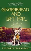 Gingerbread and Left for Dead Gingerbread and Left for Dead