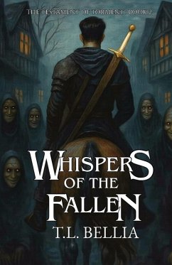 Whispers of the Fallen - Bellia, T. L.